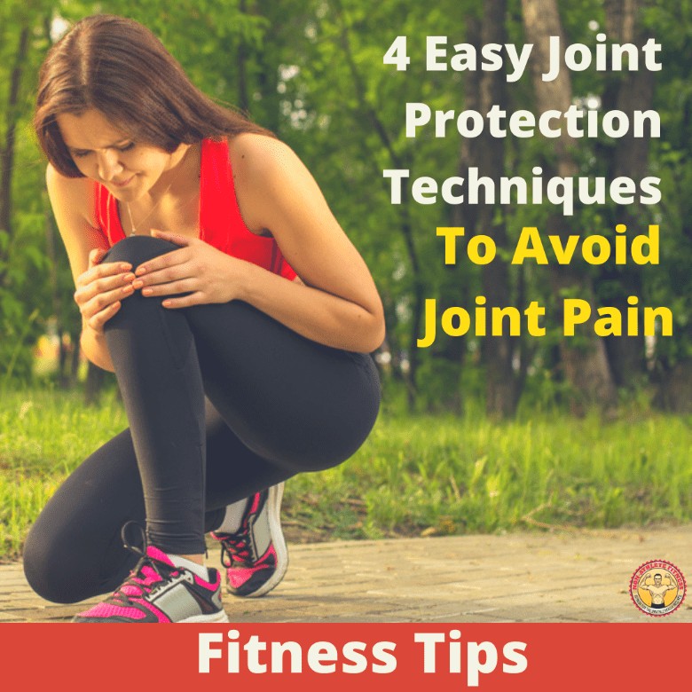 4 Easy Joint Protection Techniques to Avoid Joint Pain 01