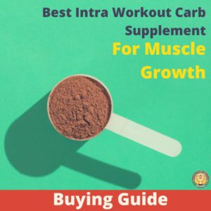 Best Intra Workout Carb Supplement For Muscle Growth 00