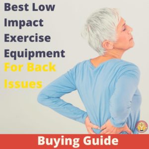 Best Low Impact Exercise Equipment For Back Issues 1