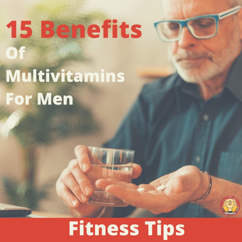 15 Benefits of Multivitamins For Men 1
