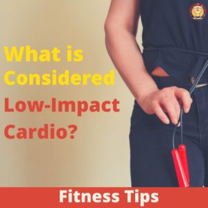 What is considered low-impact cardio 2