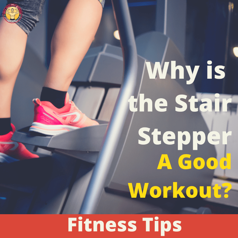 Why is the Stair Stepper a Good Workout 1