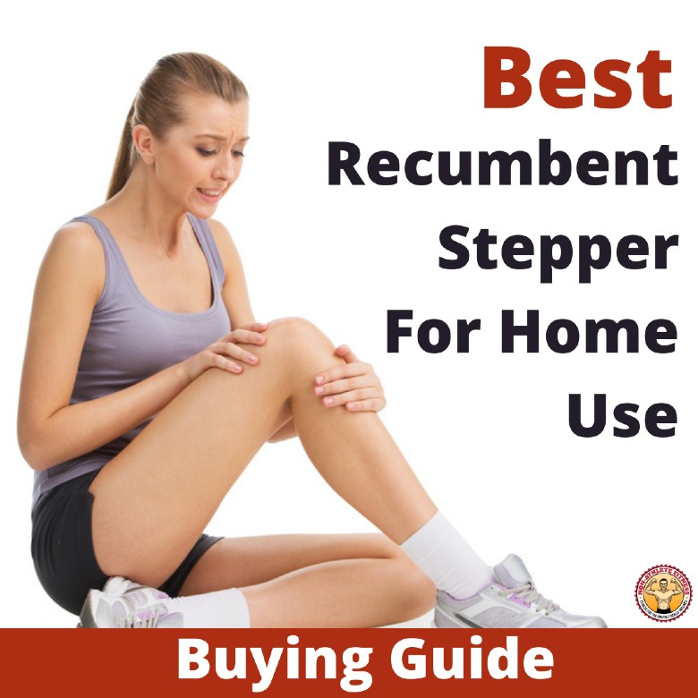 Best Recumbent Stepper For Home Use 1