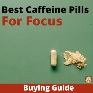 Best Caffeine Pills For Focus-min