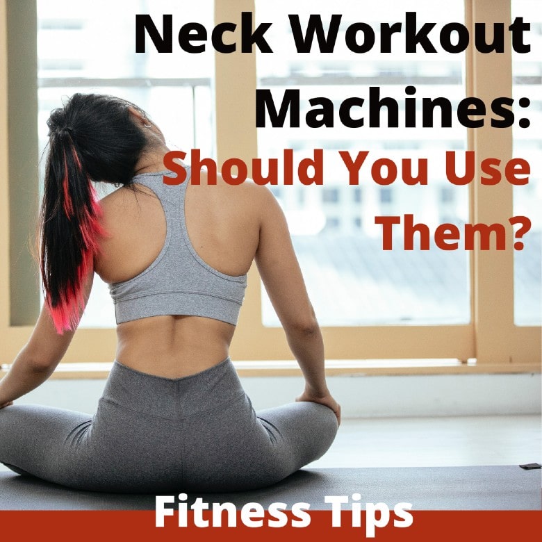 Neck Workout Machines Should You Use Them-min