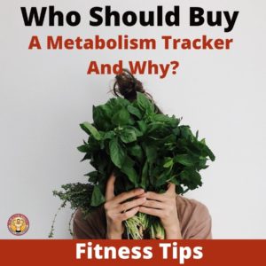 Who Should Buy a Metabolism Tracker and Why-min